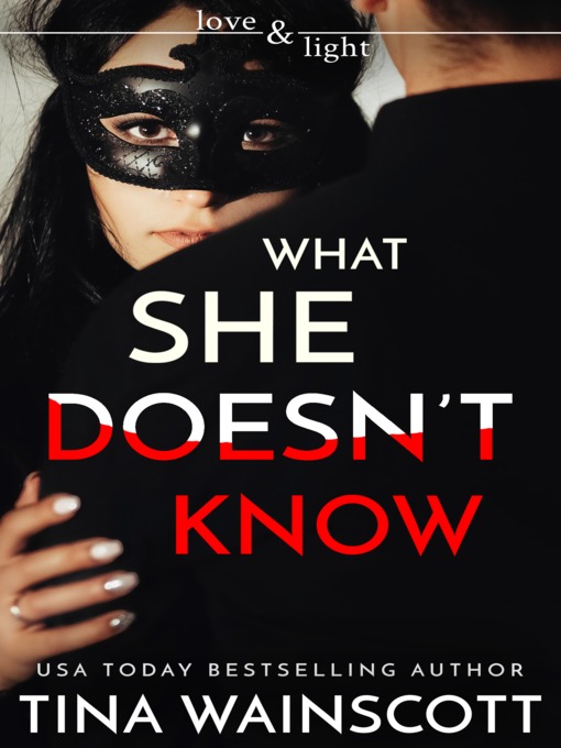 Title details for What She Doesn't Know by Tina Wainscott - Available